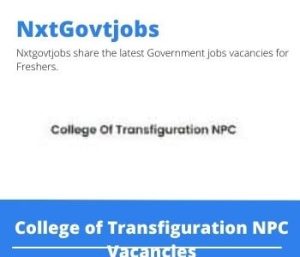 College of Transfiguration NPC Vacancies 2022 Apply Now @cott.co.za