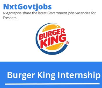 Burger King Internship 2023 Active Internship Program