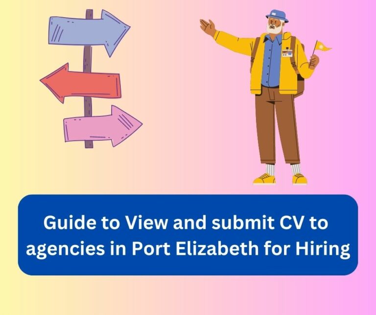 Guide to View and submit CV to agencies in Port Elizabeth for Hiring