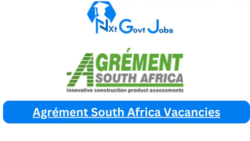 Agrément South Africa Vacancies 2024