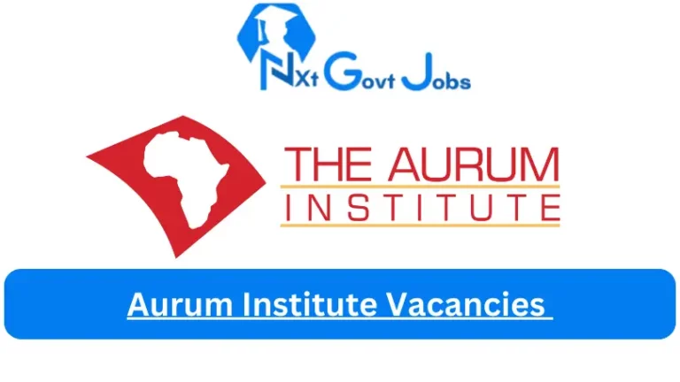 8X Aurum Institute Vacancies 2024 @auruminstitute.org Careers