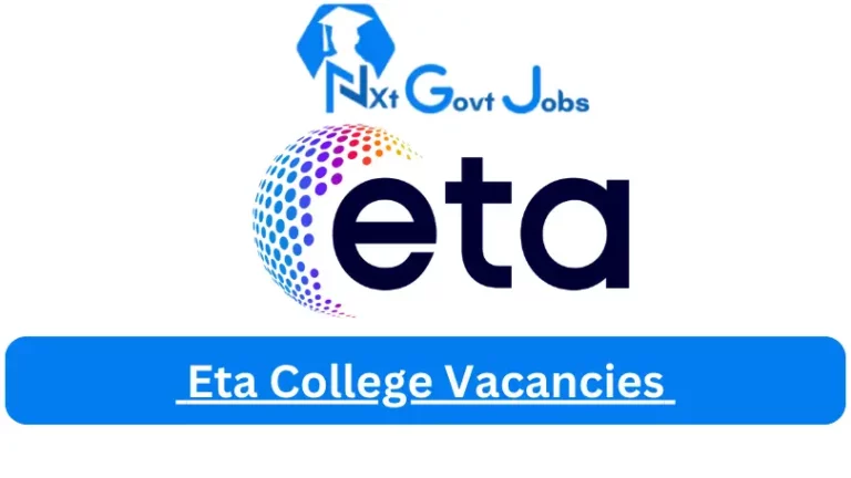 New X1 Eta College Vacancies 2024 | Apply Now @etacollege.com for Cleaner, Assistant Jobs