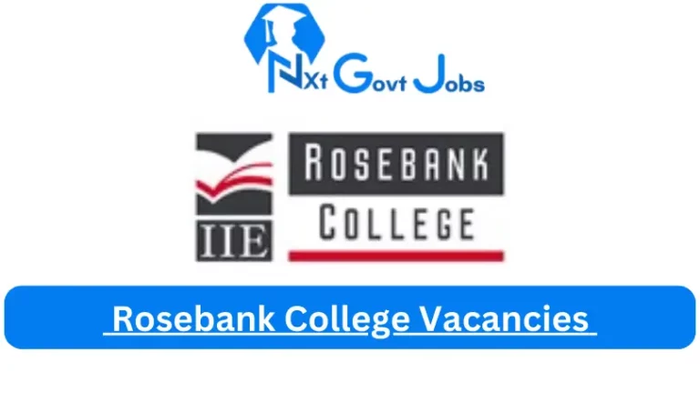 5x Rosebank College Vacancies 2024 @rosebankcollege.co.za Careers