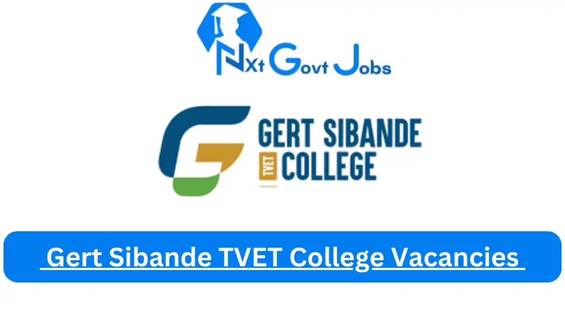 New X1 Gert Sibande TVET College Vacancies 2024 | Apply Now @gscollege.edu.za for Supervisor, Admin, Assistant Cleaner Jobs