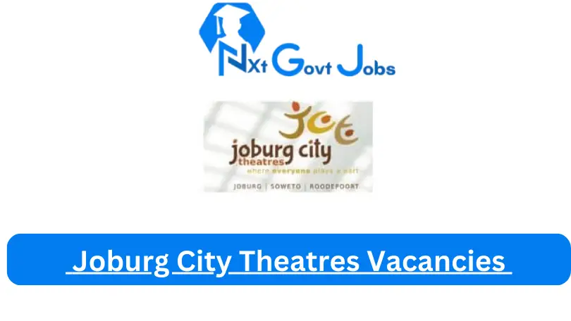 Joburg City Theatres Vacancies 2024