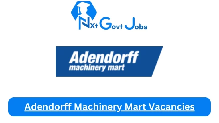 6X New Adendorff Machinery Mart Vacancies 2024 @www.adendorff.co.za Career Portal