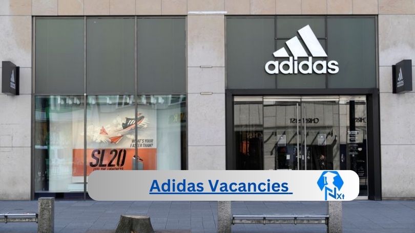 New X7 Adidas Vacancies 2024 | Apply Now @adidas.co.za for Human Resource Specialist, Senior Manager Jobs