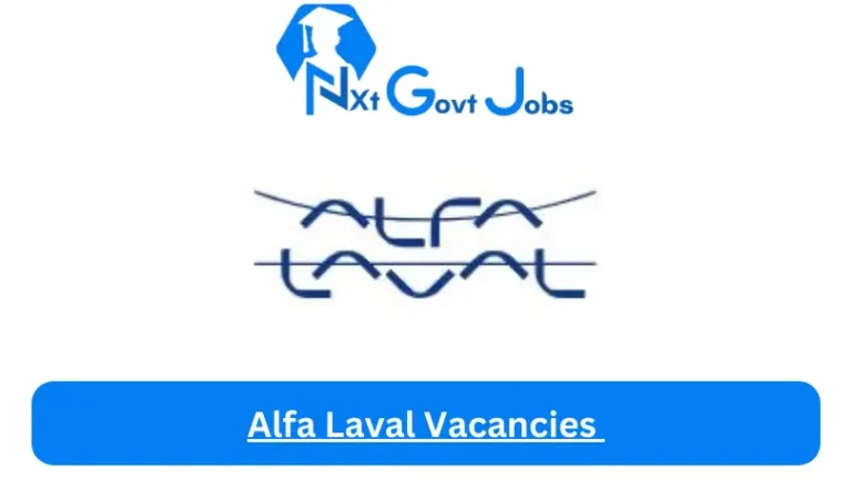 New Alfa Laval Vacancies 2024 @www.alfalaval.co.za Career Portal
