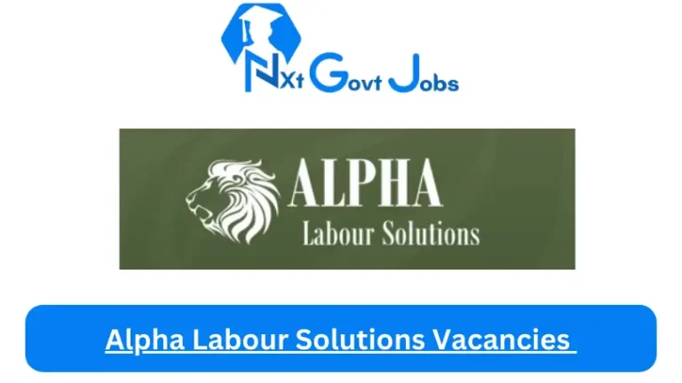 New Alpha Labour Solutions Vacancies 2024 @www.alphalabour.co.za Career Portal