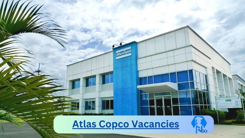 8x New Atlas Copco Vacancies 2024 @atlascopco.com Career Portal