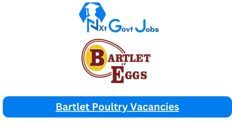 New Bartlet Poultry Vacancies 2024 @www.bartleteggs.co.za Career Portal