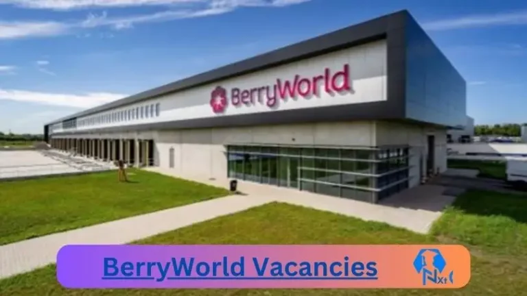 New BerryWorld Vacancies 2024 @www.berryworld.com Career Portal