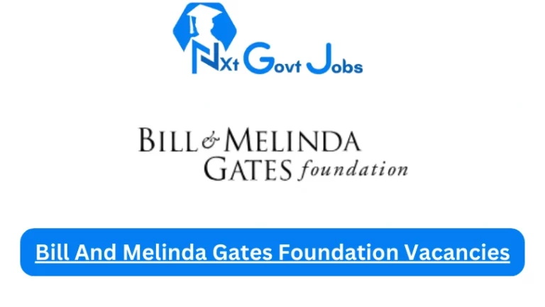 New X1 Bill And Melinda Gates Foundation Vacancies 2024 | Apply Now @www.gatesfoundation.org for Supervisor, Admin, Assistant Jobs