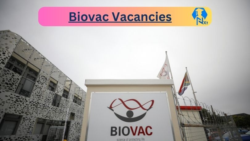 New Biovac Vacancies 2024 @www.biovac.co.za Career Portal