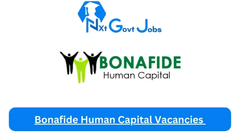 5x New Bonafide Human Capital Vacancies 2024 @www.bonafidehc.co.za Career Portal