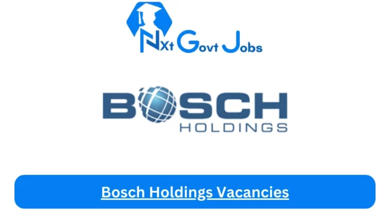 2X New Bosch Holdings Vacancies 2024 @www.boschholdings.co.za Career Portal