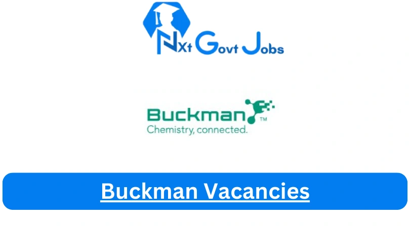 Buckman Vacancies 2023 @www.buckman.com Career Portal - Nxtgovtjobs Buckman Vacancies 2024 @www.buckman.com Career Portal - New Buckman Vacancies 2024 @www.buckman.com Career Portal