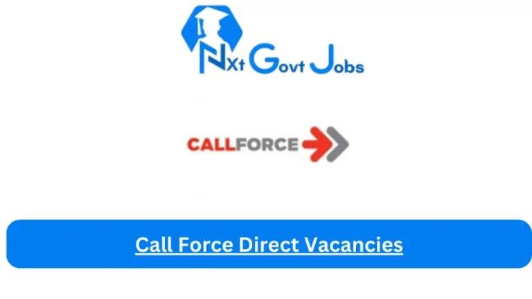 New Call Force Direct Vacancies 2024 @www.callforcedirect.co.za Career Portal