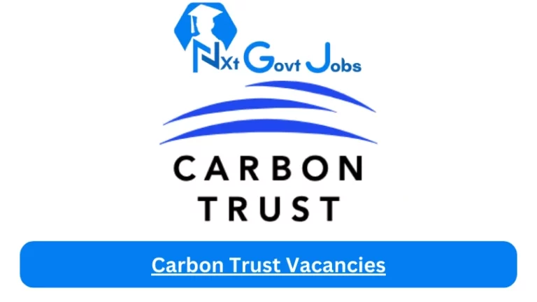 New Carbon Trust Vacancies 2024 @www.carbontrust.com Career Portal