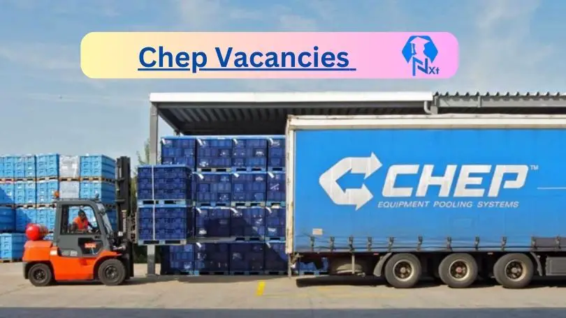 Chep Vacancies 2024 - 8X Introduction To New Chep Vacancies 2024 @www.chep.com Career Portal