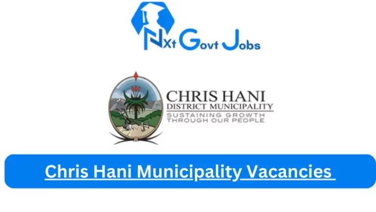 New Chris Hani Municipality Vacancies 2024 @www.chrishanidm.gov.za Careers Portal