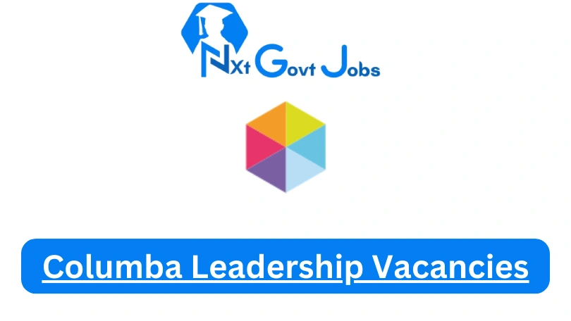 New Columba Leadership Vacancies 2024 | Apply Now @www.columba.org.za for Cleaner, Supervisor Jobs