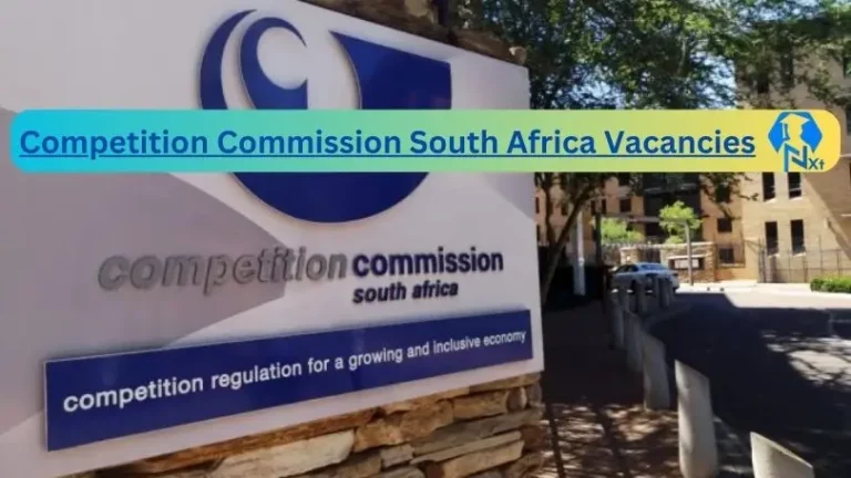 2X New ​Competition Commission South Africa Vacancies 2024 @www.compcom.co.za Career Portal