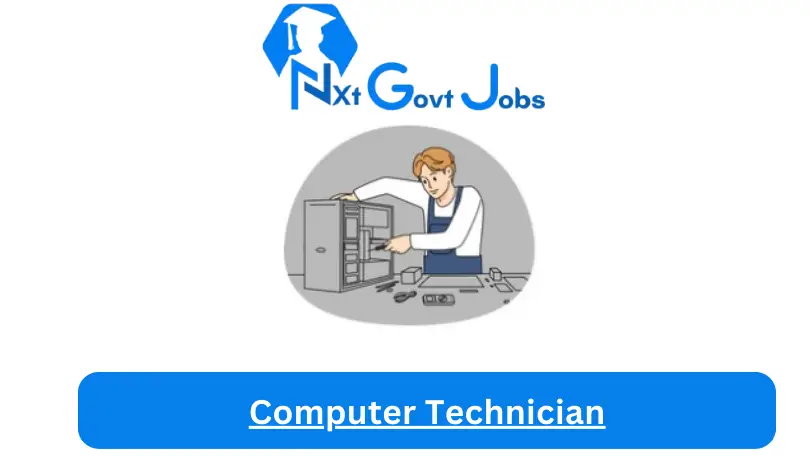 Computer Technician Jobs in South Africa @Nxtgovtjobs - Computer Technician Jobs in South Africa @New