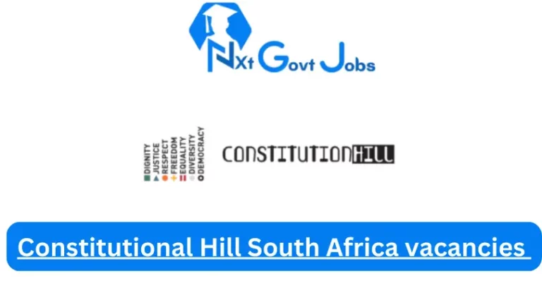 New Constitutional Hill South Africa vacancies 2024 @constitutionhill.org.za Career Portal