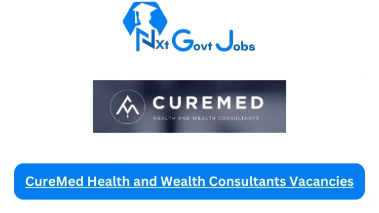 New CureMed Health and Wealth Consultants Vacancies 2024 @curemed.co.za Career Portal