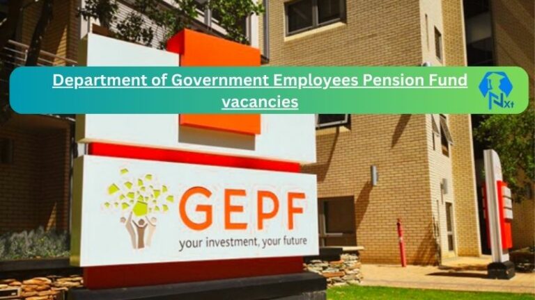 New X1 Department of Government Employees Pension Fund Vacancies 2024 | Apply Now @www.gepf.co.za for Cleaner, Supervisor, Admin, Assistant Jobs