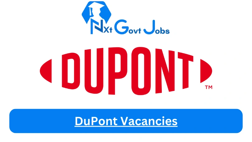 New X1 DuPont Vacancies 2024 | Apply Now @www.dupont.co.za for Admin, Assistant Jobs
