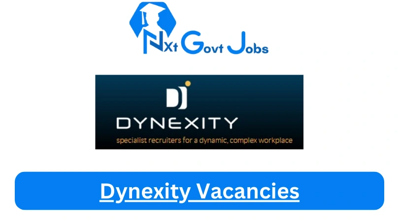 New X1 Dynexity Vacancies 2024 | Apply Now @dynexity.com for Admin, Assistant Jobs