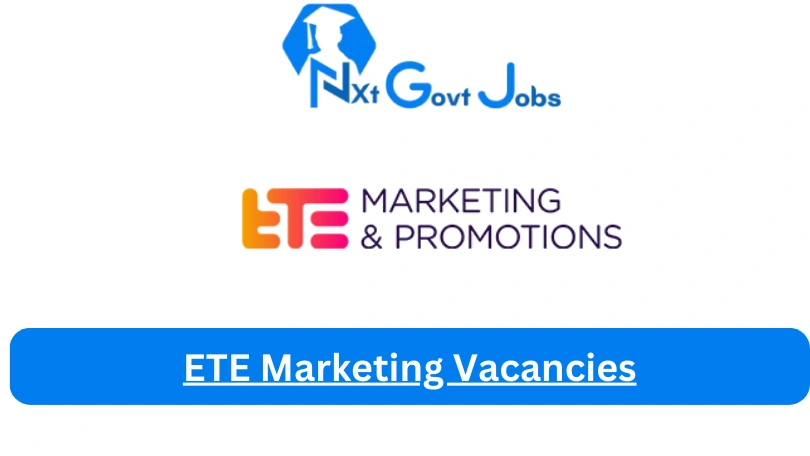 ETE Marketing Vacancies 2023 @etemarketing.co.za Career Portal - Nxtgovtjobs ETE Marketing Vacancies 2024 @etemarketing.co.za Career Portal - New ETE Marketing Vacancies 2024 @etemarketing.co.za Career Portal