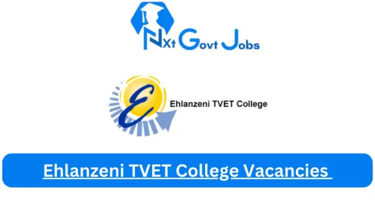 Ehlanzeni TVET College Vacancies 2024 @www.ehlanzenicollege.co.za Careers