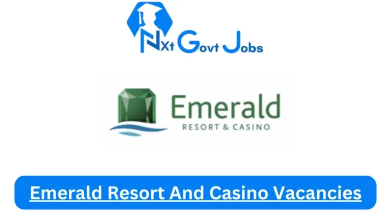 10x New Emerald Resort And Casino Vacancies 2024 @emeraldcasino.co.za Career Portal