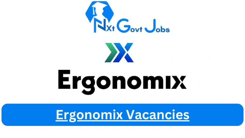 New X1 Ergonomix Vacancies 2024 | Apply Now @www.ergonomix.co.za for Cleaner, Supervisor Jobs