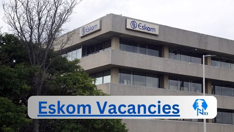 Eskom Vacancies 2024 @www.eskom.co.za Career Portal