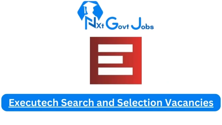 New Executech Search and Selection Vacancies 2024 @www.executech.co.za Career Portal