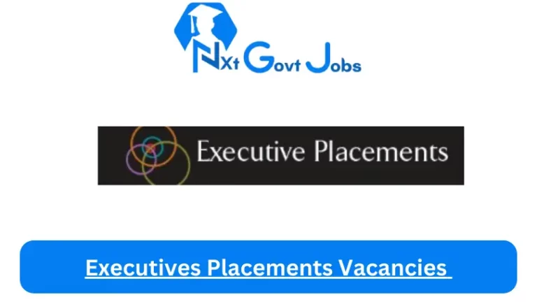 New X1 Executives Placements Vacancies 2024 | Apply Now @www.executiveplacements.com for Supervisor, Admin, Assistant Jobs