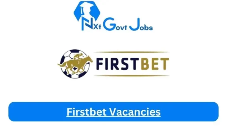 New Firstbet Vacancies 2024 @www.firstbet.co.za Career Portal