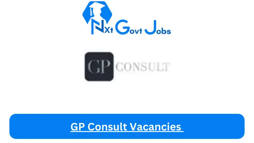 GP Consult Vacancies 2023 @gpconsult.co.za Career Portal - Nxtgovtjobs GP Consult Vacancies 2024 @gpconsult.co.za Career Portal - New GP Consult Vacancies 2024 @gpconsult.co.za Career Portal