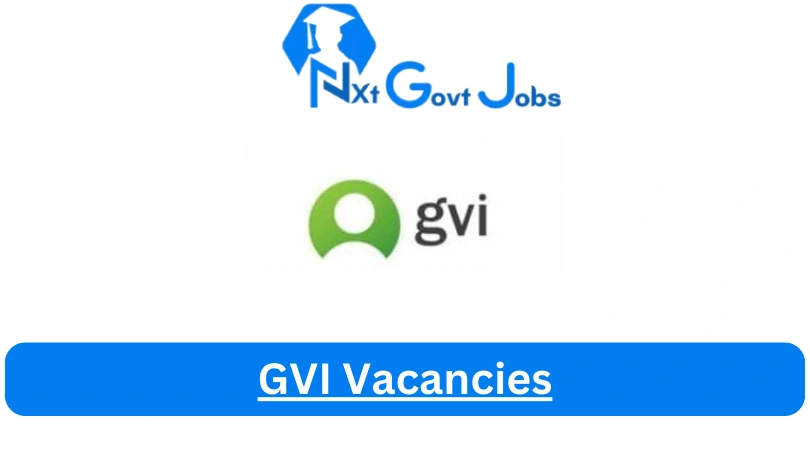 GVI Vacancies 2023 @www.GVI.co.za Career Portal - Nxtgovtjobs GVI Vacancies 2024 @www.GVI.co.za Career Portal - New GVI Vacancies 2024 @www.GVI.co.za Career Portal