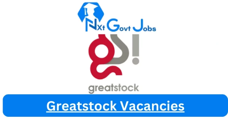 New Greatstock Vacancies 2024 @www.greatstock.co.za Career Portal