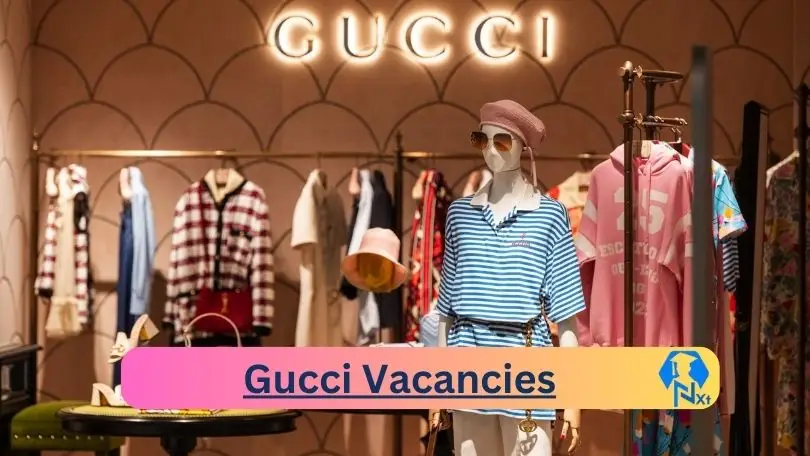 Gucci-Vacancies 2024 - Nxtgovtjobs Gucci Vacancies 2024 @www.gucci.com Career Portal - New Gucci Vacancies 2024 @www.gucci.com Career Portal