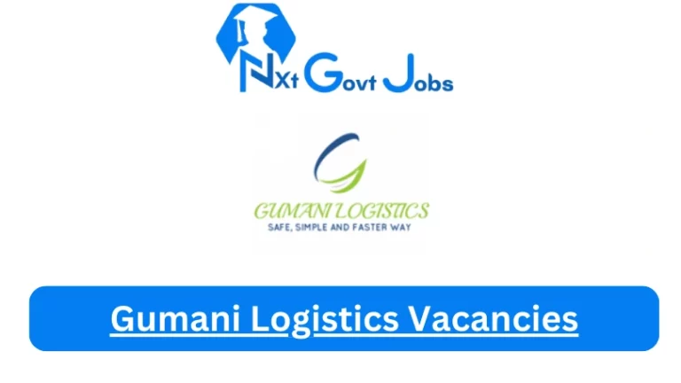 New Gumani Logistics Vacancies 2024 @www.glogistics.co.za Career Portal