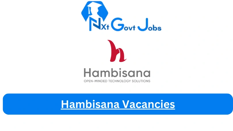 Hambisana Vacancies 2023 @joblisted.com Career Portal - Nxtgovtjobs Hambisana Vacancies 2024 @joblisted.com Career Portal - New Hambisana Vacancies 2024 @joblisted.com Career Portal