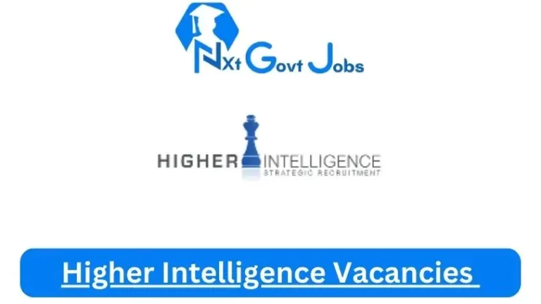 New Higher Intelligence Vacancies 2024 @www.higherintelligence.co.za Career Portal