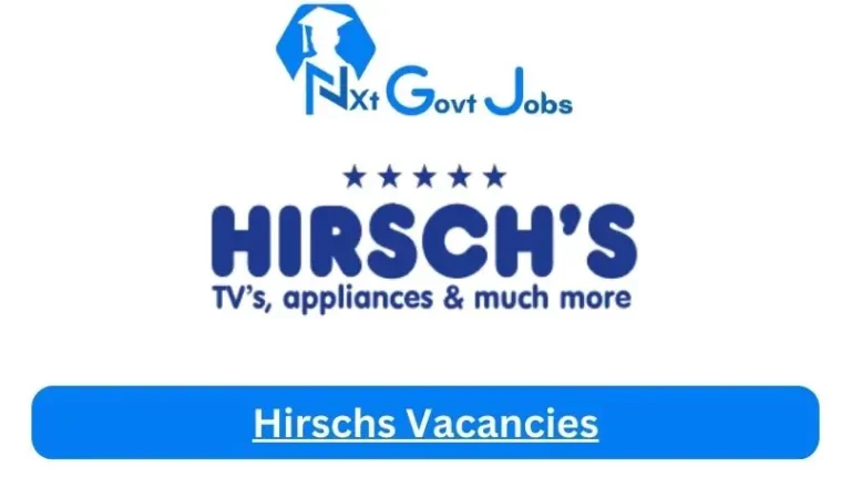 New Hirschs Vacancies 2024 @www.hirschs.co.za Career Portal