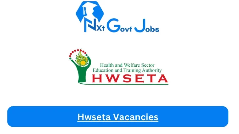 New X1 HWSETA Vacancies 2024 | Apply Now @www.hwseta.org.za for Cleaner, Supervisor, Assistant Jobs